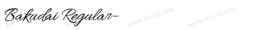 Bakudai Regular字体转换 Bakudai Regular字体转换